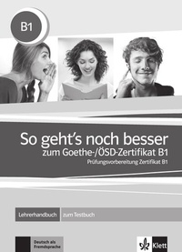 Abbildung von: So geht's noch besser zum Goethe-/ÖSD-Zertifikat B1 - Klett
