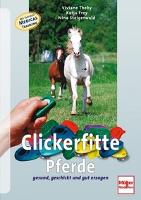 Enlarge image Cover: Clickerfitte Pferde - Müller Rüschlikon