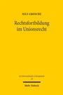 Cover: Rechtsfortbildung im Unionsrecht - Mohr Siebeck