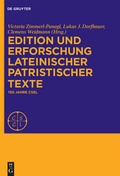 Cover: Edition und Erforschung lateinischer patristischer Texte - De Gruyter