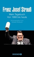 Cover: Franz Josef Strau&szlig; - Mein Tagebuch - Von 1988 bis heute - Droemer