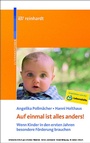 Cover: Auf einmal ist alles anders. Wenn Kinder in den ersten Jahren besondere Förderung brauchen. - Ernst Reinhardt Verlag