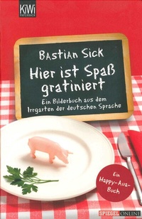 Abbildung von: Hier ist Spaß gratiniert - Kiepenheuer & Witsch