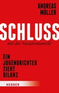 Cover: Schluss mit der Sozialromantik! - Verlag Herder