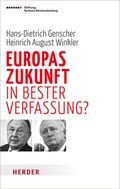 Cover: Europas Zukunft - in bester Verfassung? - Verlag Herder