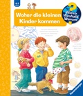 Cover: Wieso? Weshalb? Warum? Band 13 - Woher die kleinen Kinder kommen - Ravensburger