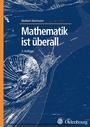 Cover: Mathematik ist überall - De Gruyter Oldenbourg