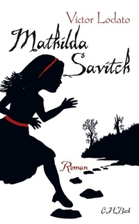 Enlarge image Cover: Mathilda Savitch - C.H.BECK