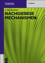 Bild: Nachgiebige Mechanismen - De Gruyter Oldenbourg