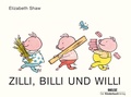 Cover: Zilli, Billi und Willi - Beltz | Der KinderbuchVerlag