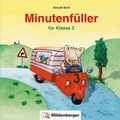 Cover: Minutenf&uuml;ller Klasse 3 - Mildenberger Verlag GmbH