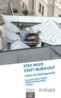Cover: Stay wild statt Burn out - G&uuml;tersloher Verlagshaus