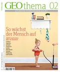 Cover: GEOthema / GEOthema 2/2012 - So w&auml;chst der Mensch auf - Gruner + Jahr