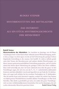 Cover: Mysterienst&auml;tten des Mittelalters. Rosenkreuzertum und modernes Einweihungsprinzip - Rudolf Steiner Verlag
