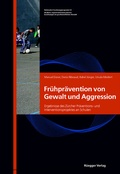 Cover: Fr&uuml;hpr&auml;vention von Gewalt und Aggression - Verlag R&uuml;egger