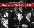 Cover: Manege frei f&uuml;r Rock 'n' Roll - M&uuml;nchenVerlag ein Imprint von Langen M&uuml;ller Verlag GmbH