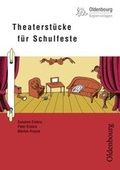 Cover: Oldenbourg Kopiervorlagen / Theaterst&uuml;cke f&uuml;r Schulfeste - Oldenbourg Schulbuchverlag