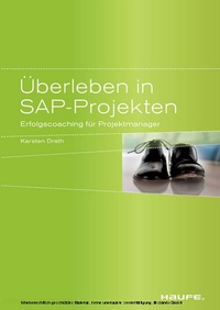 Abbildung von: Überleben in SAP-Projekten - Haufe-Lexware