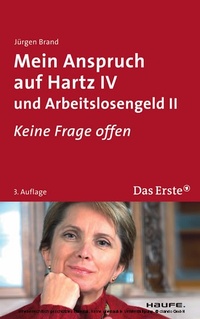 Abbildung von: Mein Anspruch auf Hartz IV und Arbeitslosengeld II. ARD Buffet - Haufe-Lexware