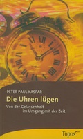 Cover: Die Uhren l&uuml;gen - Matthias-Gr&uuml;newald