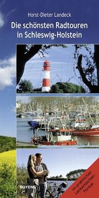 Abbildung von: Die schönsten Radtouren in Schleswig-Holstein - Boyens Buchverlag GmbH & Co. KG