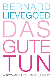 Enlarge image Cover: Das Gute tun - Freies Geistesleben