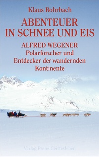 Abbildung von: Abenteuer in Schnee und Eis - Freies Geistesleben