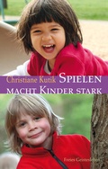 Cover: Spielen macht Kinder stark - Freies Geistesleben