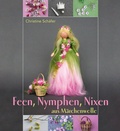 Cover: Feen, Nymphen, Nixen aus M&auml;rchenwolle - Freies Geistesleben