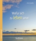 Cover: Wof&uuml;r sich zu leben lohnt - Kaufmann Verlag