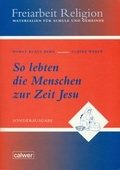Cover: So lebten die Menschen zur Zeit Jesu - Calwer