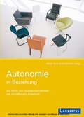 Cover: Autonomie in Beziehung: Zur Ethik von Sozialunternehmen mit christlichem Anspruch - Lambertus Verlag
