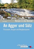 Cover: An Agger und S&uuml;lz - J.P. Bachem Verlag