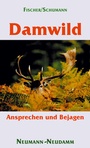 Cover: Damwild - J. Neumann-Neudamm Melsungen