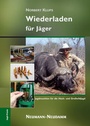 Cover: Wiederladen f&uuml;r J&auml;ger - J. Neumann-Neudamm Melsungen