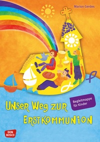 Abbildung von: Unser Weg zur Erstkommunion, Begleitmappe für Kinder - Don Bosco Medien
