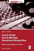 Cover: Sound-Design Sound-Montage Soundtrack-Komposition - Schiele & Sch&ouml;n