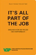 Cover: It's all part of the job - Ein W&ouml;rterbuch - Deutsche Polizeiliteratur
