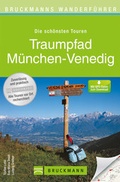 Cover: Traumpfad M&uuml;nchen-Venedig - Bruckmann