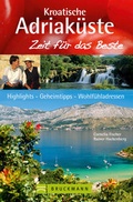 Cover: Kroatische Adriak&uuml;ste - Zeit f&uuml;r das Beste - Bruckmann