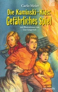 Cover: Die Kaminski-Kids: Gef&auml;hrliches Spiel - Brunnen Verlag GmbH