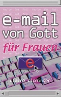 Cover: E-Mail von Gott f&uuml;r Frauen - Brunnen Verlag GmbH