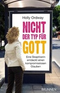 Cover: Nicht der Typ f&uuml;r Gott - Brunnen Verlag GmbH