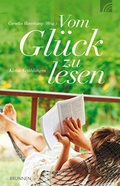 Cover: Vom Gl&uuml;ck zu lesen - Brunnen Verlag GmbH