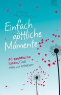 Cover: Einfach g&ouml;ttliche Momente - Brunnen Verlag GmbH