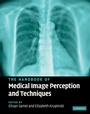 Cover: The Handbook of Medical Image Perception and Techniques - Cambridge University Press