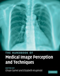 Enlarge image Cover: The Handbook of Medical Image Perception and Techniques - Cambridge University Press