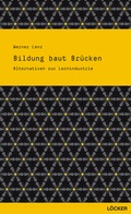 Cover: Bildung baut Br&uuml;cken - L&ouml;cker Verlag