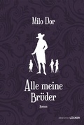 Cover: Alle meine Br&uuml;der - L&ouml;cker Verlag