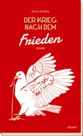 Cover: Der Krieg nach dem Frieden - L&ouml;cker Verlag